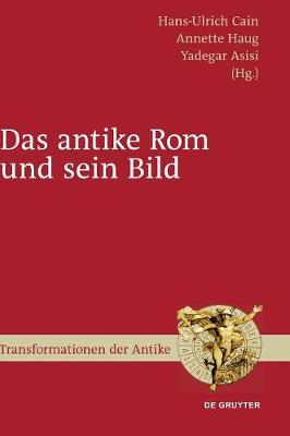 Das antike Rom und sein Bild