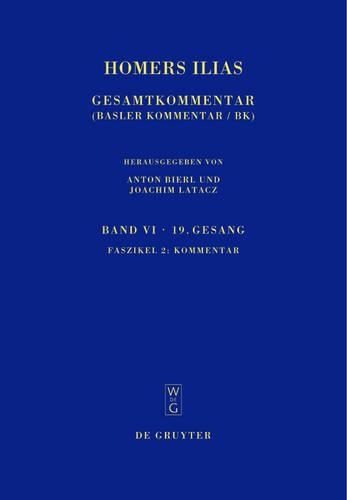Homers Ilias: Gesamtkommentar, Band VI