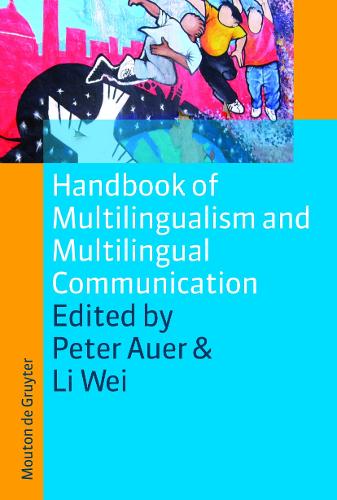 Handbook of Multilingualism and Multilingual Communication