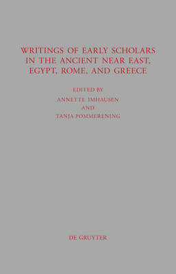 Writings of Early Scholars in the Ancient Near East, Egypt, Rome, and Greece