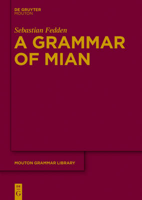 A Grammar of Mian: Volume 55