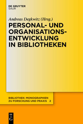 Personal- und Organisationsentwicklung in Bibliotheken