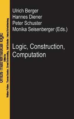Logic, Construction, Computation