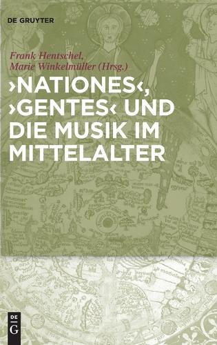 'Nationes', 'Gentes' und die Musik im Mittelalter