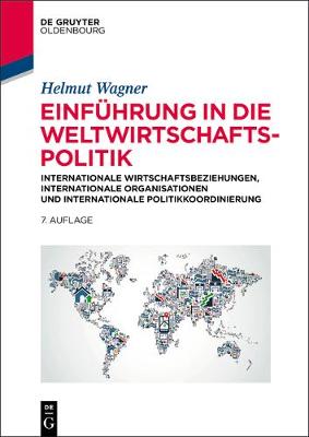Einführung in Die Weltwirtschaftspolitik