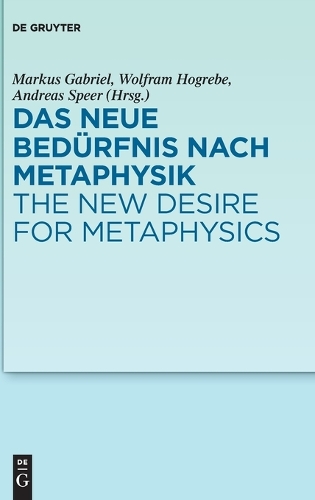Das Neue Bedürfnis Nach Metaphysik / The New Desire for Metaphysics