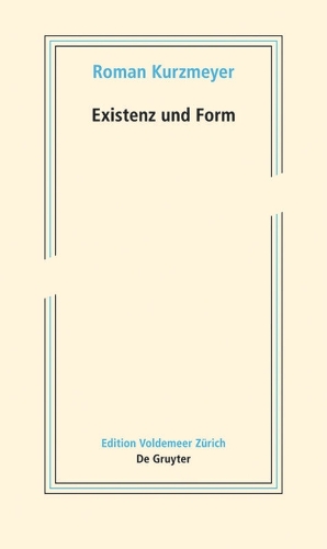 Existenz und Form