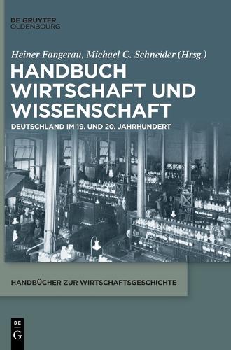 Handbuch Wirtschaft Und Wissenschaft