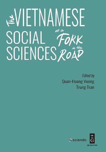 The Vietnamese Social Sciences at a Fork in the Road