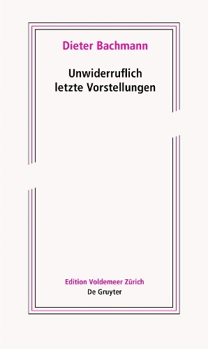 Unwiderruflich Letzte Vorstellungen