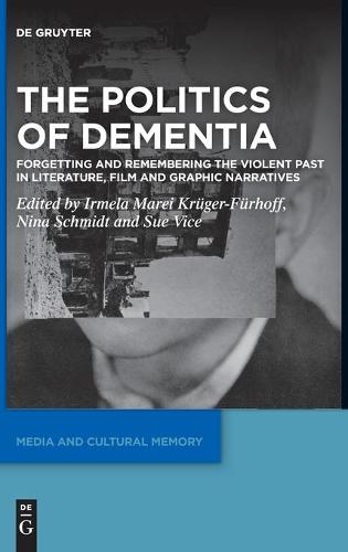 The Politics of Dementia