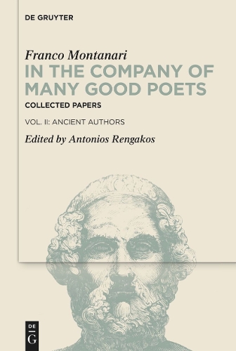 In the Company of Many Good Poets. Collected Papers of Franco Montanari
