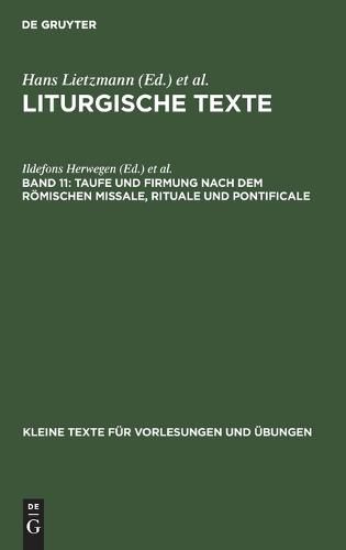 Taufe Und Firmung Nach Dem Römischen Missale, Rituale Und Pontificale