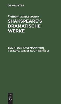 Der Kaufmann von Venedig. Wie es euch gefällt