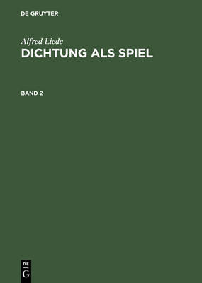 Dichtung als Spiel, Band 2, Dichtung als Spiel Band 2
