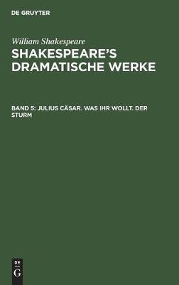 Julius Cäsar. Was ihr wollt. Der Sturm