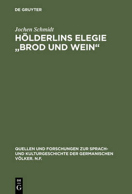 Hölderlins Elegie "Brod und Wein"
