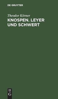 Knospen. Leyer und Schwert