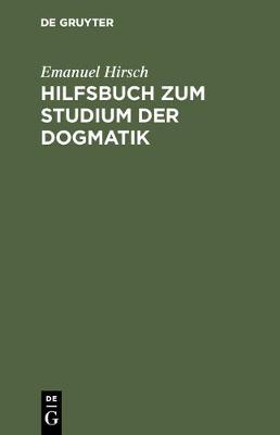 Hilfsbuch Zum Studium Der Dogmatik