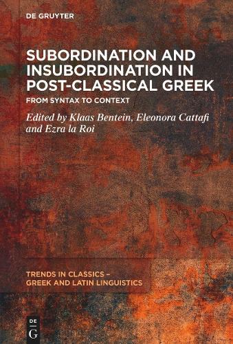 Subordination and Insubordination in Post-Classical Greek