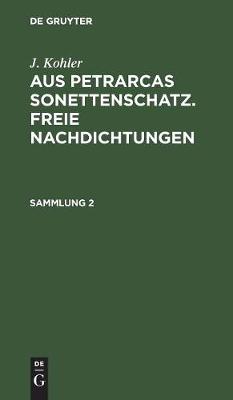 Aus Petrarcas Sonettenschatz. Freie Nachdichtungen