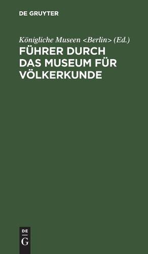Führer Durch Das Museum Für Völkerkunde