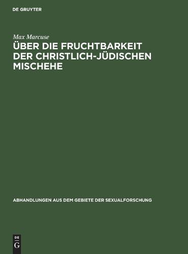 Über Die Fruchtbarkeit Der Christlich-Jüdischen Mischehe