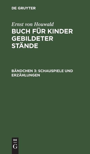 Schauspiele Und Erzählungen