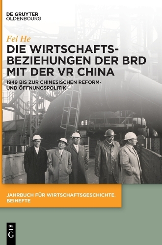 Die Wirtschaftsbeziehungen Der Brd Mit Der VR China