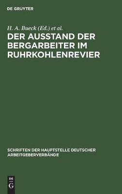 Der Ausstand der Bergarbeiter im Ruhrkohlenrevier