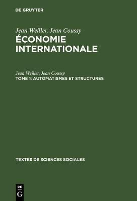 Économie internationale, Tome 1, Automatismes et structures