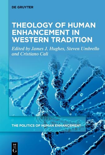 Theology of Human Enhancement in Western Traditions