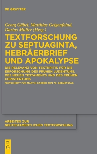 Textforschung Zu Septuaginta, Hebräerbrief Und Apokalypse