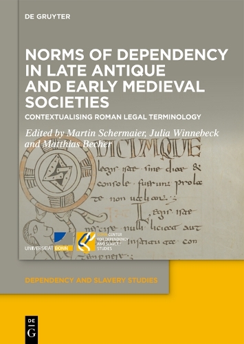 Norms of Dependency in Late Antique and Early Medieval Societies