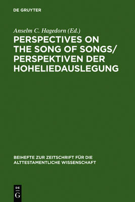 Perspectives on the Song of Songs / Perspektiven Der Hoheliedauslegung