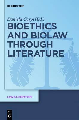 Bioethics and Biolaw Through Literature
