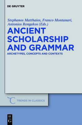 Ancient Scholarship and Grammar