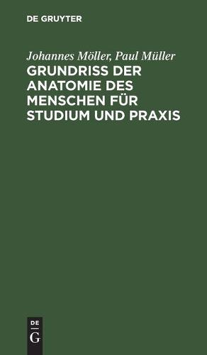 Grundriss Der Anatomie Des Menschen Für Studium Und PRAXIS