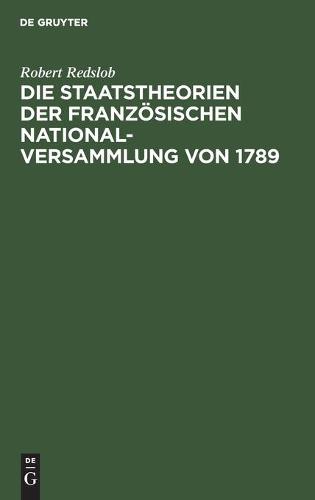 Die Staatstheorien Der Französischen Nationalversammlung Von 1789