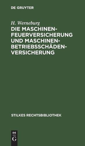 Die Maschinenfeuerversicherung Und Maschinenbetriebsschadenversicherung