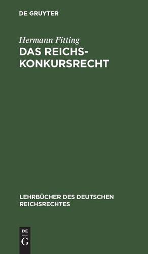 Das Reichs-Konkursrecht
