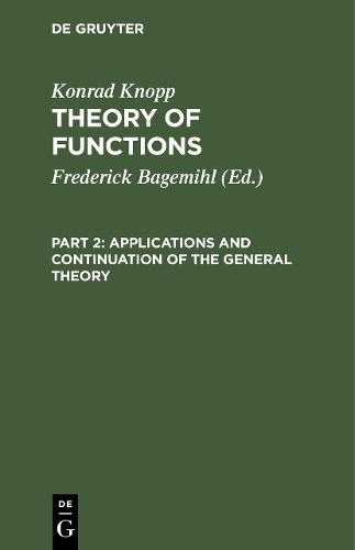 Applications and Continuation of the General Theory
