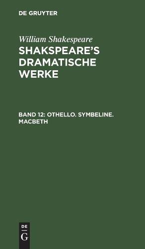 Othello. Symbeline. Macbeth