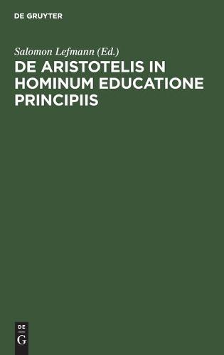 de Aristotelis in Hominum Educatione Principiis