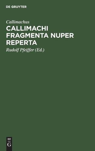 Callimachi Fragmenta Nuper Reperta