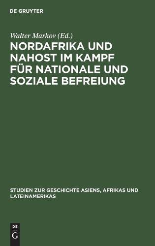 Nordafrika Und Nahost Im Kampf Für Nationale Und Soziale Befreiung