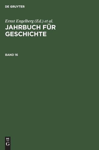 Jahrbuch Für Geschichte. Band 16