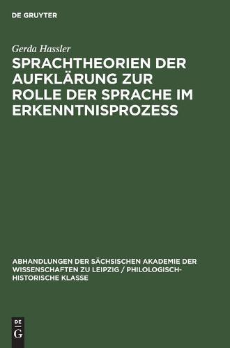 Sprachtheorien Der Aufklärung Zur Rolle Der Sprache Im Erkenntnisprozess