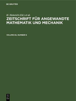 Zeitschrift für Angewandte Mathematik und Mechanik. Volume 65, Number 6