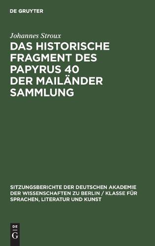 Das Historische Fragment Des Papyrus 40 Der Mailänder Sammlung